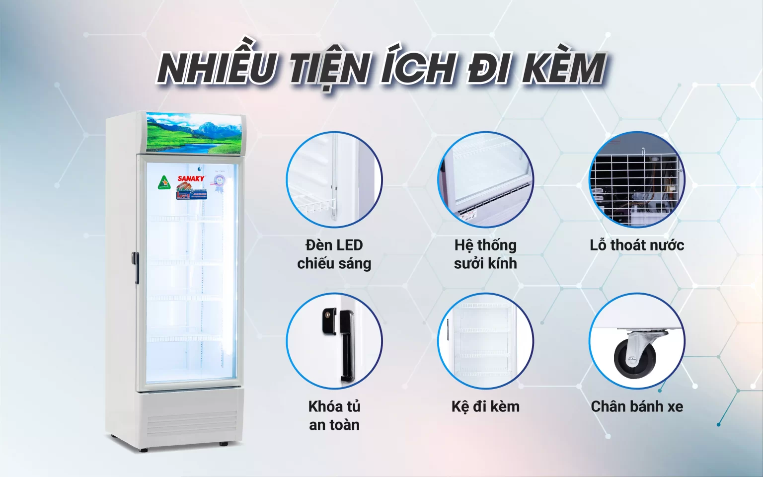 Nhiều tiện ích đi kèm Tủ mát Sanaky